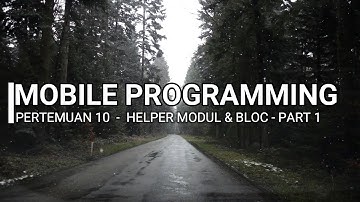 MBG - Pertemuan 10 - Helper Modul & BLoC - Part 1