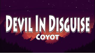 Coyot - Devil In Disguise (Lyrics) Resimi