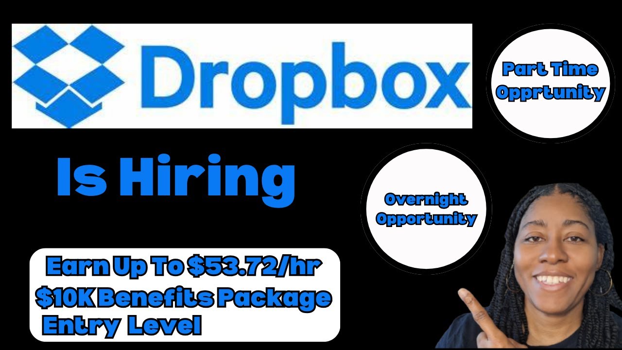 Exciting Remote Jobs at Dropbox – Earn Up to $53.72/Hr! Entry Level Positions Available!