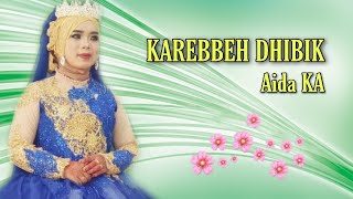 Karebbeh Dhibik - Aida KA ( Lirik ) Lagu Sedih Madura