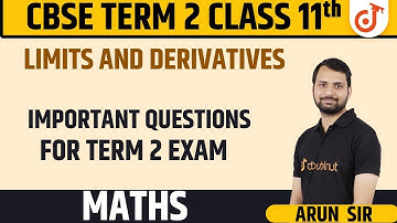 Limits and Derivatives | Most Important Questions | Class 11th Maths CBSE Term 2 | Arun Sir
