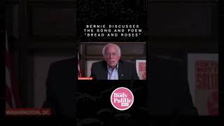 Bernie Sanders Talks About What “Bread And Roses” Means To Him