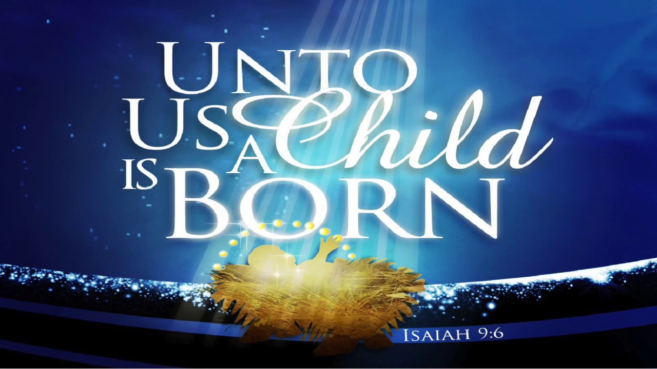 Unto Us A Child Is Born YouTube Unto Us A Child Is Born YouTube