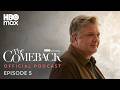 The Comeback Season 3 Official Podcast | Episode 5 | HBO Max