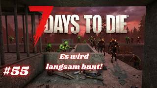 ☠️7 DAYS TO DIE🧟 Blutmond 11 | Es wird bunt #55