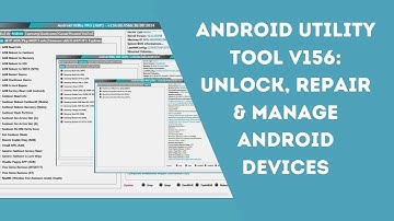 Android Utility Tool V156 Full Tutorial | Unlock & Repair  | MTK Auth Bypass Tool Guide