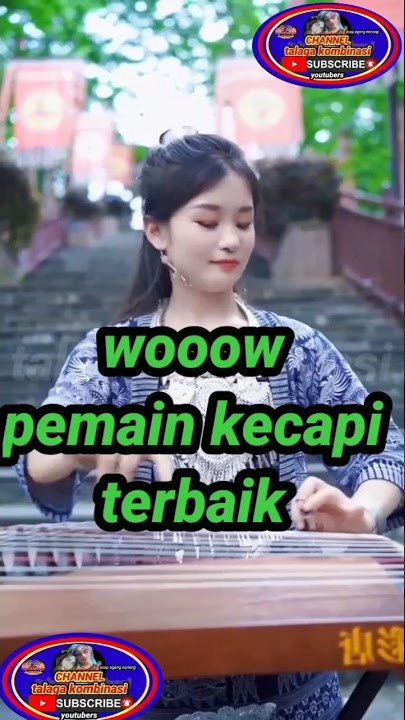 pemain kacapi cina terbaik