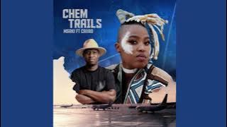 Msaki Chem Trails ft Caiiro