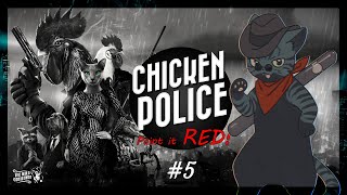【 Chicken Police - Paint it RED! 】ハードボイルドに謎を解く！5羽目【 #Vtuber 】