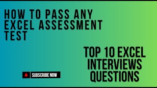 Top 10 Excel Interviews Questions – How to pass any Excel Assessment Test