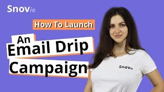 How To Launch An Email Drip Campaign And Automate Sales