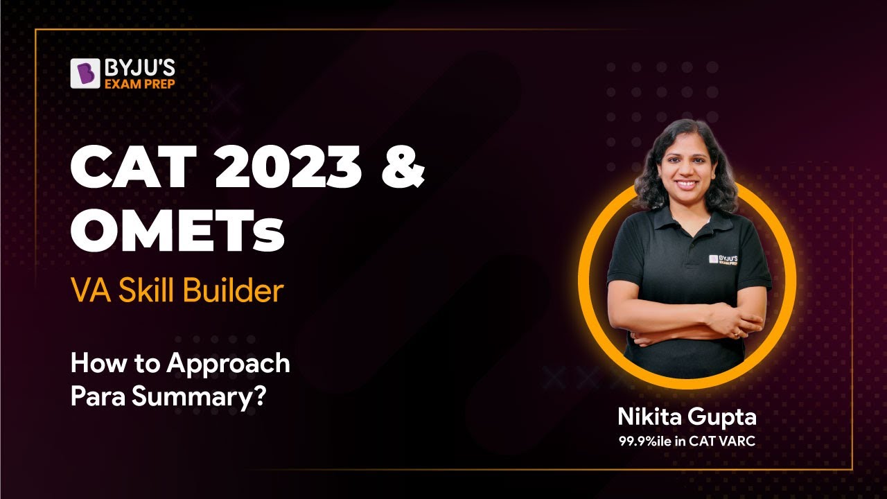 How to Approach Para Summary for CAT 2023 & OMETs? | CAT 2023 VARC ...