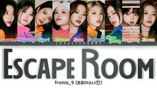 fromis_9 (프로미스나인) – Escape Room Lyrics (Color Coded Han/Rom/Eng)