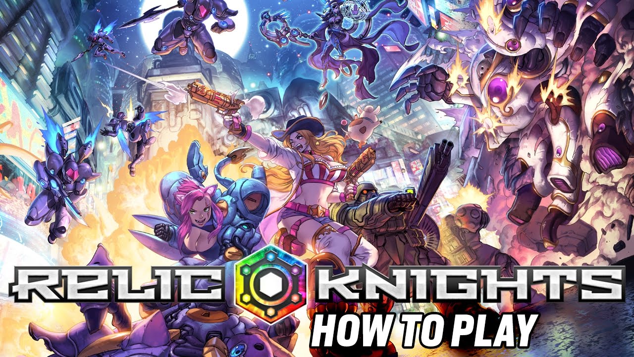 How To Play - Relic Knights 2nd Edition