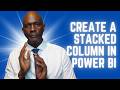 How to Create a Stacked Column Chart in Power BI (Step-by-Step)