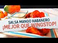 💥 Cómo preparar Salsa Mango Habanero 🔥  | RECETA para Alitas o Costillas