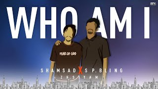 SHAMSAD - WHO AM I | ft. SP BLING (OFFICIAL VISUALIZER) | new bangla rap