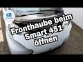 🛠 Motorhaube / Servicedeckel beim SMART 451 öffnen [So wird's gemacht!]