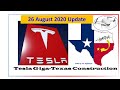 Tesla Gigafactory Texas 26 August 2020 Construction Update