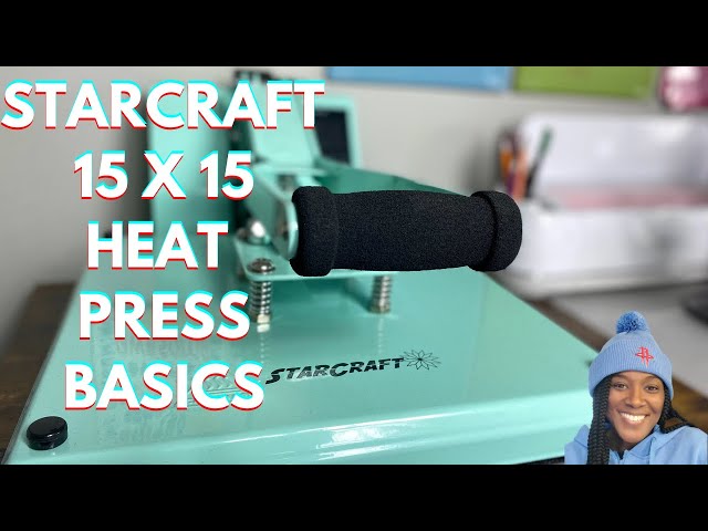 🤓STARCRAFT 15 X 15 CLAMSHELL HEAT PRESS BASICS🤓 