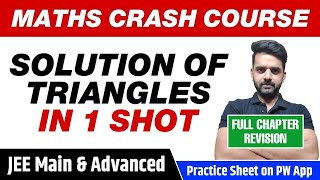 SOLUTION OF TRIANGLES in One Shot - Full Chapter Revision | Class 11 | JEE Main