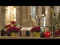 OLV's Christmas Mass - The Nativity of the Lord - from OLV National Shrine & Basilica