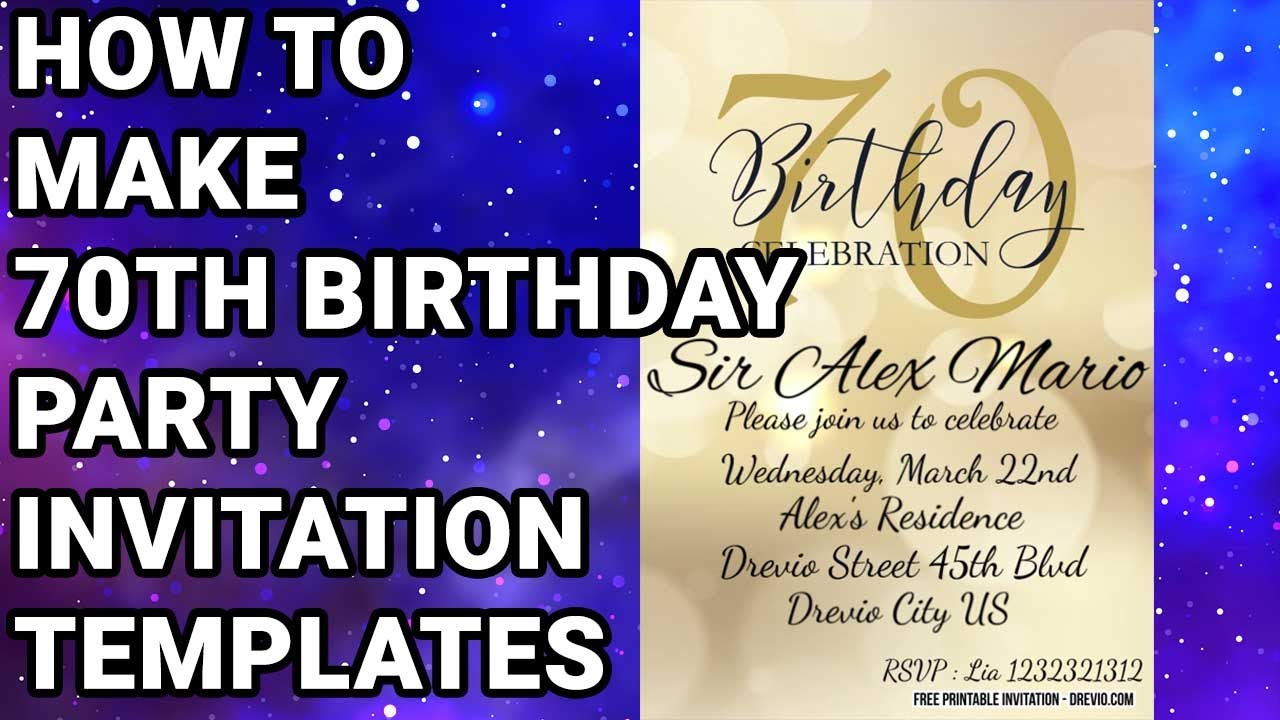 How To Make 70th Birthday Party Invitation Template - YouTube how-to-make-70th-birthday-party-invitation-template-youtube