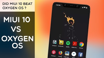 Oxygen OS VS MIUI 10 | Best Rom Comparison | Did Oxygen OS Beat MIUI 10 ?