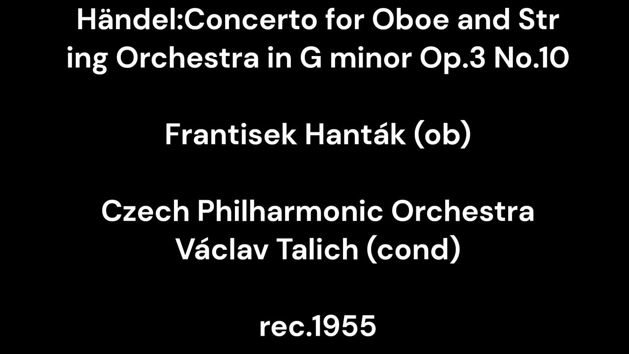 HändelConcerto for Oboe and String Orchestra in G minor Op.3 No.10/F