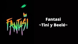 Fantasi - Tini y Beelé