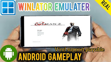 Winlator emulater hitman 2 the silent assassin gameplay| winlator virgl support playable game|