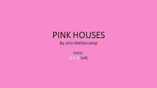 Video thumbnail of "Pink Houses by John Mellencamp - Easy chords and lyrics"