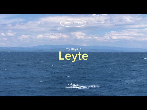 days in my life | traveling from Bacolod to Leyte 🌤️🌊