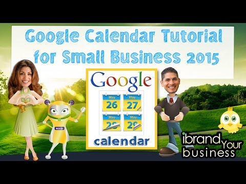 Google Calendar Tutorial for Small Business 2015