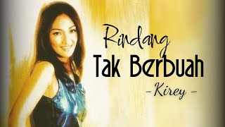 KIREY - Rindang Tak Berbuah || Lagu & lirik - Tembang kenangan