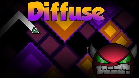 Geometry Dash [HARD DEMON] - Diffuse (100%) By: Hinds
