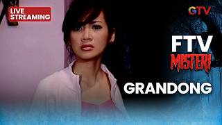 🔴 GRANDONG | LIVE FTV MISTERI | 22  MEI 2026