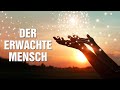 Der erwachte Mensch - das epigenetische Wunder in Dir oder das größte Experiment der Menschheit?