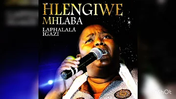 Hlengiwe Mhlaba - Njalo Ngiyavuma (Audio)