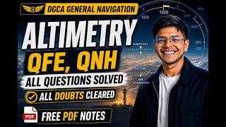 Altimetry| QFE & QNH Explained + All Questions Solved| DGCA General Navigation|