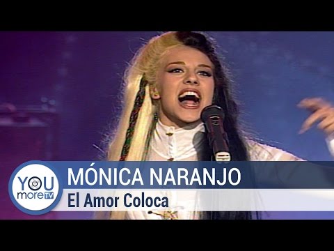 Mónica Naranjo - El Amor Coloca
