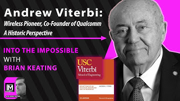 Andy Viterbi: The Founding Father of 5G! (118)