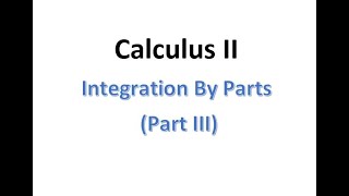MAT230 Integration By Parts Part III Tabular Integration
