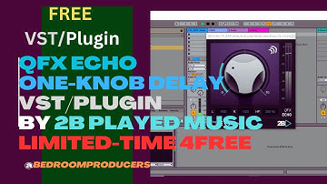 QFX Echo - One-Knob Delay VST/Plugin by 2B Played Music (Limited-Time 4FREE) #2BPlayedMusic