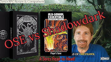 Shadowdark vs Old-School Essentials (OSE): My 3orcs RPG DND Review & Comparison!