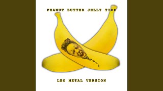 Peanut Butter Jelly Time (Metal Version) screenshot 4
