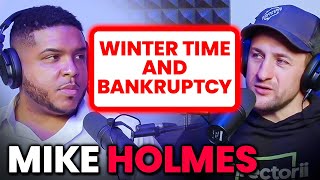 WINTER TIME & Bankruptcy: learn from Mike Holmes' experience #BusinessHats