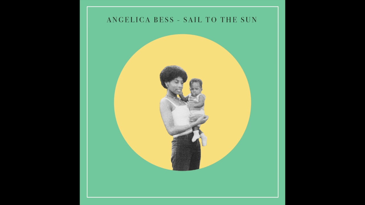 ANGELICA BESS SAIL TO THE SUN (Instrumental) - YouTube