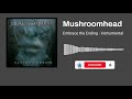 Mushroomhead - Embrace the Ending (Instrumental)