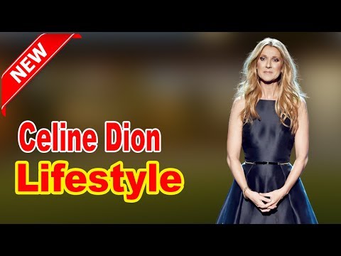 Celine Dion - Lifestyle, Boyfriend, Family, Facts, Net Worth, Biography 2020 | Celebrity Glorious